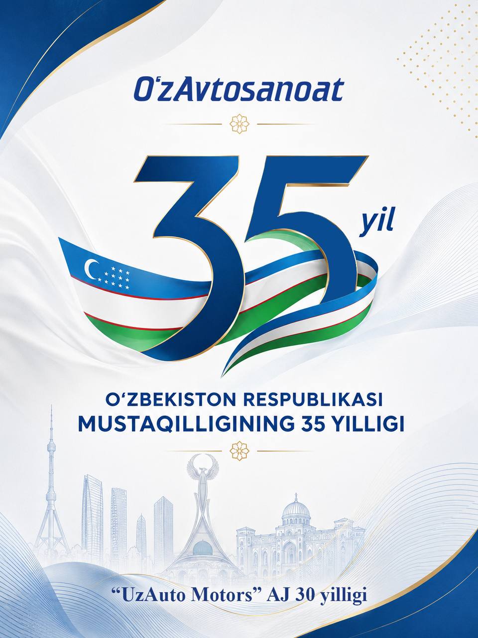“O‘zavtosanoat” AJ jamoasi barchani O‘zbekiston Respublikasi davlat mustaqilligining 35 yilligi bilan samimiy muborakbod etadi
